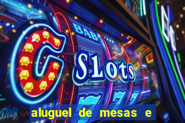 aluguel de mesas e cadeiras juiz de fora